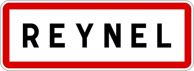 Panneau entrée ville agglomération Reynel / Town entrance sign Reynel