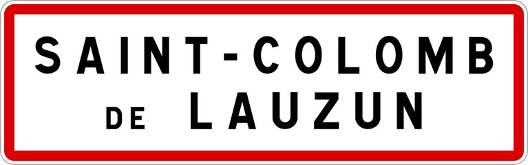 Panneau entrée ville agglomération Saint-Colomb-de-Lauzun / Town entrance sign Saint-Colomb-de-Lauzun