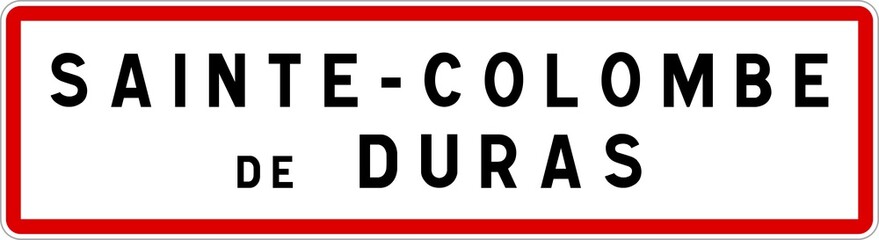Panneau entrée ville agglomération Sainte-Colombe-de-Duras / Town entrance sign Sainte-Colombe-de-Duras