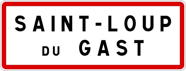 Panneau entrée ville agglomération Saint-Loup-du-Gast / Town entrance sign Saint-Loup-du-Gast
