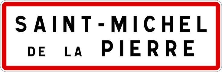 Panneau entrée ville agglomération Saint-Michel-de-la-Pierre / Town entrance sign Saint-Michel-de-la-Pierre