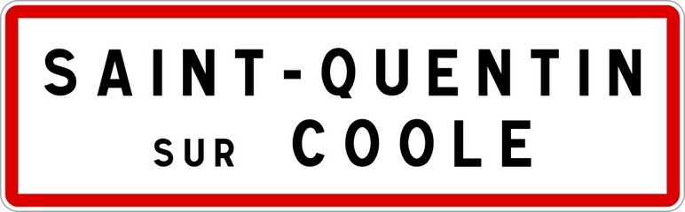 Panneau entrée ville agglomération Saint-Quentin-sur-Coole / Town entrance sign Saint-Quentin-sur-Coole