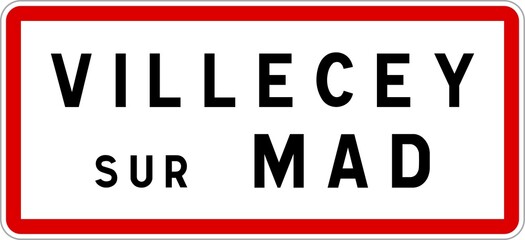 Panneau entrée ville agglomération Villecey-sur-Mad / Town entrance sign Villecey-sur-Mad