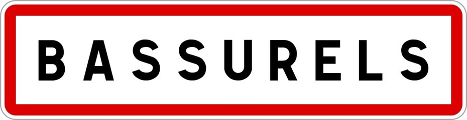 Panneau entrée ville agglomération Bassurels / Town entrance sign Bassurels