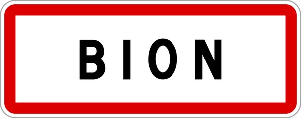 Panneau entrée ville agglomération Bion / Town entrance sign Bion