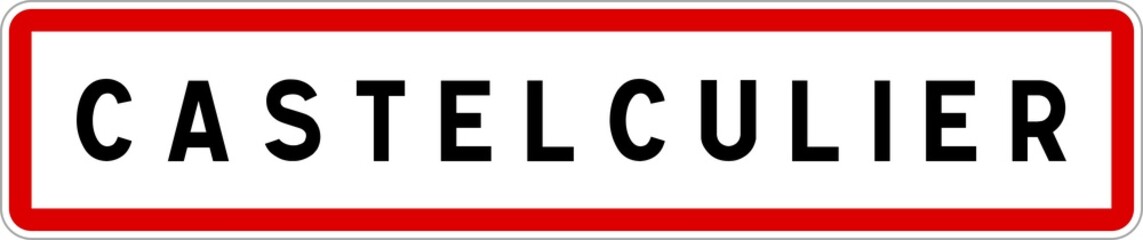 Panneau entrée ville agglomération Castelculier / Town entrance sign Castelculier