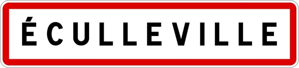 Panneau entrée ville agglomération Éculleville / Town entrance sign Éculleville