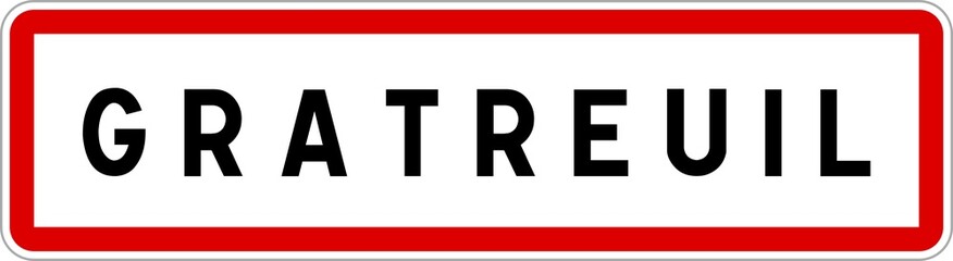 Panneau entrée ville agglomération Gratreuil / Town entrance sign Gratreuil