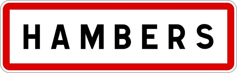 Panneau entrée ville agglomération Hambers / Town entrance sign Hambers