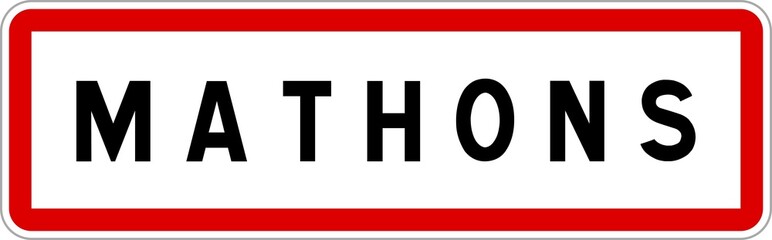 Obraz premium Panneau entrée ville agglomération Mathons / Town entrance sign Mathons