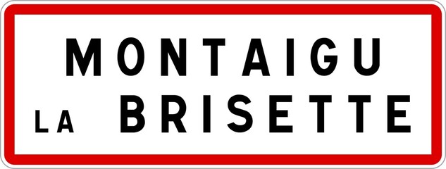 Panneau entrée ville agglomération Montaigu-la-Brisette / Town entrance sign Montaigu-la-Brisette
