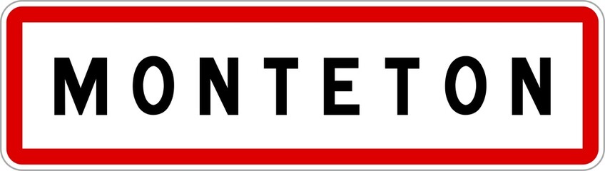 Obraz premium Panneau entrée ville agglomération Monteton / Town entrance sign Monteton