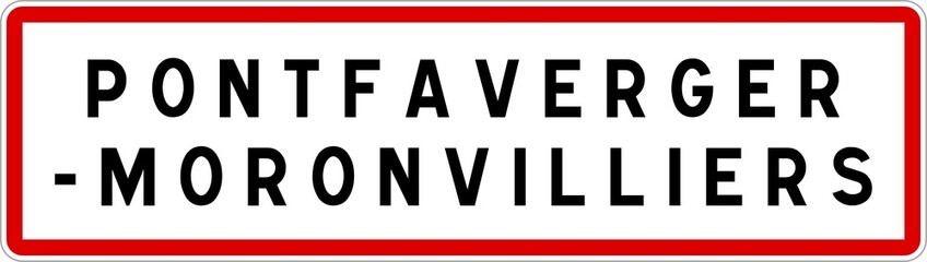 Panneau entrée ville agglomération Pontfaverger-Moronvilliers / Town entrance sign Pontfaverger-Moronvilliers