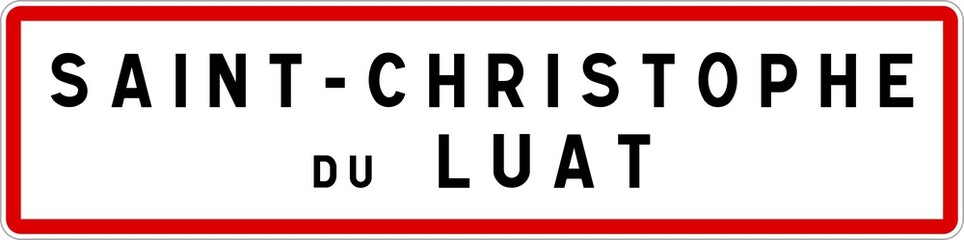 Panneau entrée ville agglomération Saint-Christophe-du-Luat / Town entrance sign Saint-Christophe-du-Luat