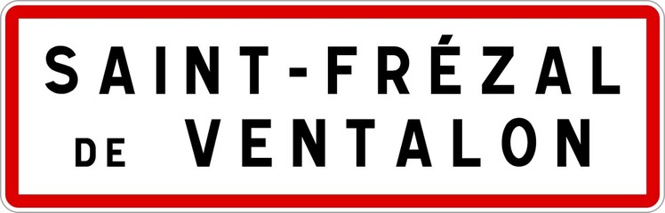 Panneau entrée ville agglomération Saint-Frézal-de-Ventalon / Town entrance sign Saint-Frézal-de-Ventalon