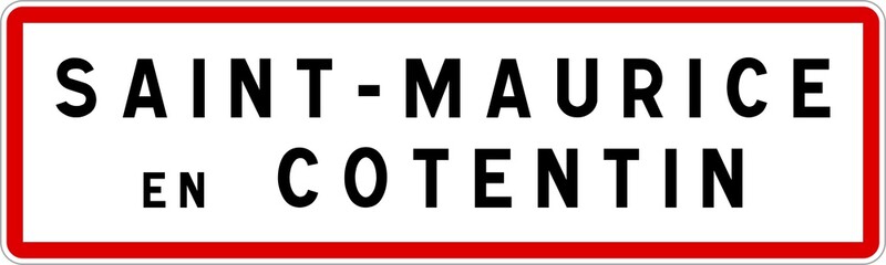 Panneau entrée ville agglomération Saint-Maurice-en-Cotentin / Town entrance sign Saint-Maurice-en-Cotentin