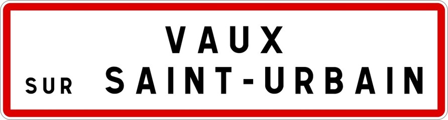 Panneau entrée ville agglomération Vaux-sur-Saint-Urbain / Town entrance sign Vaux-sur-Saint-Urbain