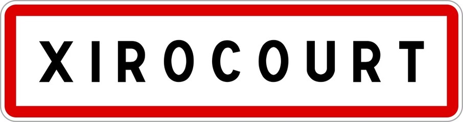 Panneau entrée ville agglomération Xirocourt / Town entrance sign Xirocourt