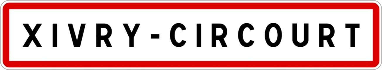 Panneau entrée ville agglomération Xivry-Circourt / Town entrance sign Xivry-Circourt
