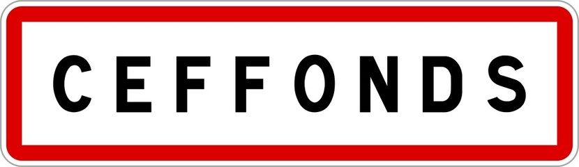 Panneau entrée ville agglomération Ceffonds / Town entrance sign Ceffonds