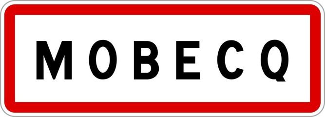 Panneau entrée ville agglomération Mobecq / Town entrance sign Mobecq