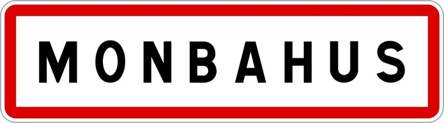 Panneau entrée ville agglomération Monbahus / Town entrance sign Monbahus