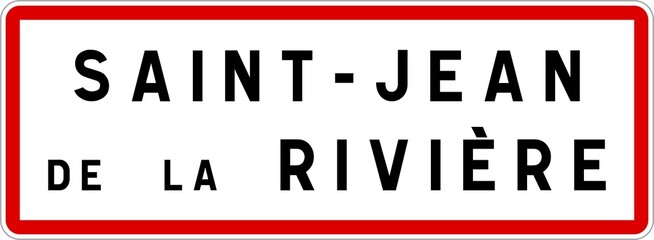 Panneau entrée ville agglomération Saint-Jean-de-la-Rivière / Town entrance sign Saint-Jean-de-la-Rivière