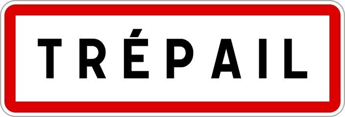 Panneau entrée ville agglomération Trépail / Town entrance sign Trépail