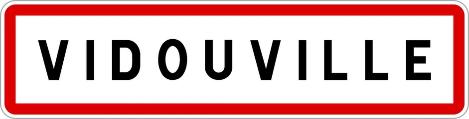 Panneau entrée ville agglomération Vidouville / Town entrance sign Vidouville