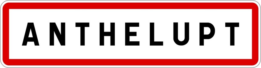 Panneau entrée ville agglomération Anthelupt / Town entrance sign Anthelupt