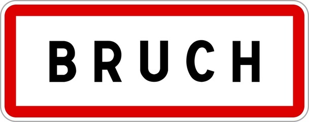Panneau entrée ville agglomération Bruch / Town entrance sign Bruch