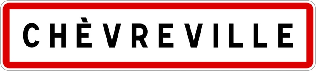 Panneau entrée ville agglomération Chèvreville / Town entrance sign Chèvreville