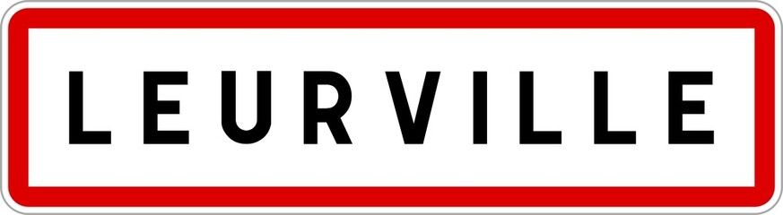 Panneau entrée ville agglomération Leurville / Town entrance sign Leurville