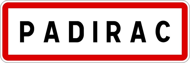 Panneau entrée ville agglomération Padirac / Town entrance sign Padirac