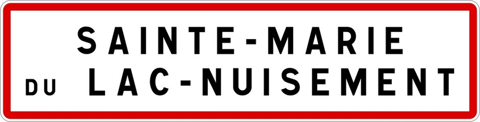 Panneau entrée ville agglomération Sainte-Marie-du-Lac-Nuisement / Town entrance sign Sainte-Marie-du-Lac-Nuisement
