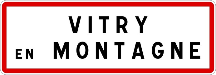 Panneau entrée ville agglomération Vitry-en-Montagne / Town entrance sign Vitry-en-Montagne