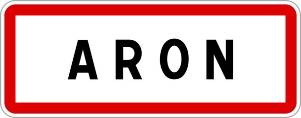 Panneau entrée ville agglomération Aron / Town entrance sign Aron