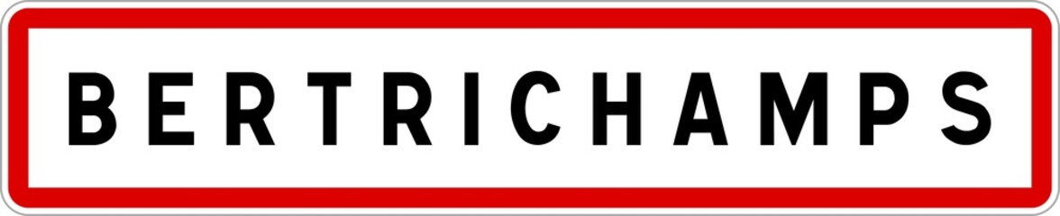 Panneau entrée ville agglomération Bertrichamps / Town entrance sign Bertrichamps