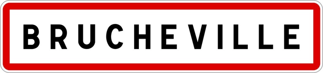 Panneau entrée ville agglomération Brucheville / Town entrance sign Brucheville