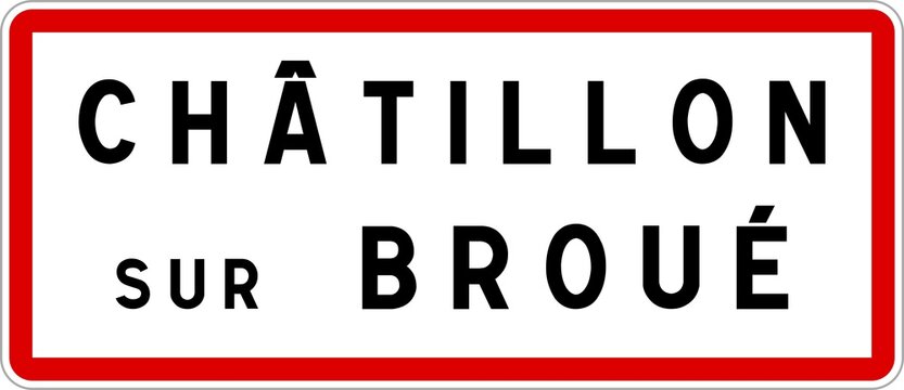 Panneau entrée ville agglomération Châtillon-sur-Broué / Town entrance sign Châtillon-sur-Broué