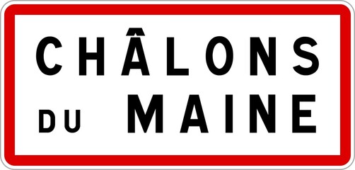 Panneau entrée ville agglomération Châlons-du-Maine / Town entrance sign Châlons-du-Maine