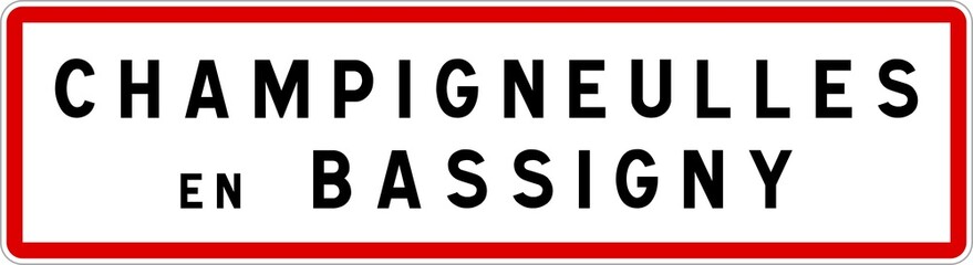 Panneau entrée ville agglomération Champigneulles-en-Bassigny / Town entrance sign Champigneulles-en-Bassigny