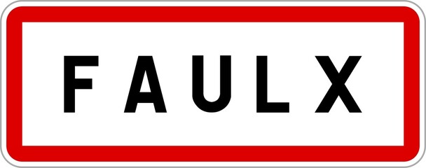 Panneau entrée ville agglomération Faulx / Town entrance sign Faulx