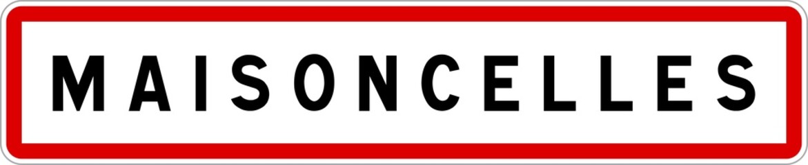 Panneau entrée ville agglomération Maisoncelles / Town entrance sign Maisoncelles