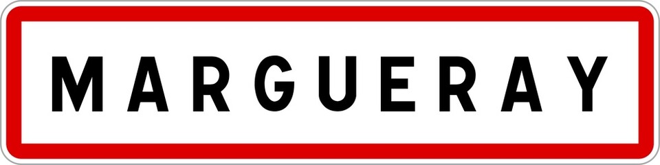 Panneau entrée ville agglomération Margueray / Town entrance sign Margueray