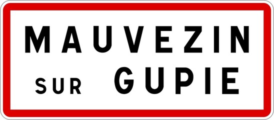 Panneau entrée ville agglomération Mauvezin-sur-Gupie / Town entrance sign Mauvezin-sur-Gupie