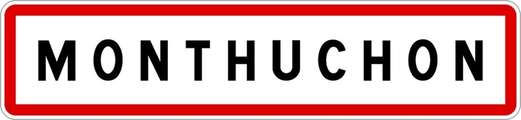 Panneau entrée ville agglomération Monthuchon / Town entrance sign Monthuchon