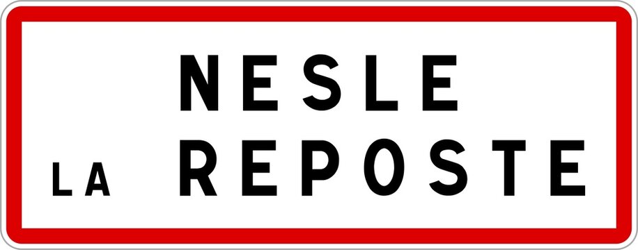 Panneau entr&eacute;e ville agglom&eacute;ration Nesle-la-Reposte / Town entrance sign Nesle-la-Reposte