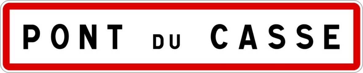 Panneau entrée ville agglomération Pont-du-Casse / Town entrance sign Pont-du-Casse