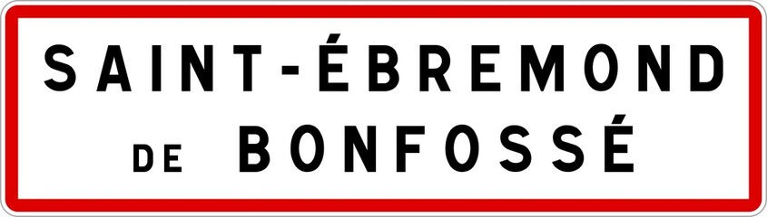 Panneau entrée ville agglomération Saint-Ébremond-de-Bonfossé / Town entrance sign Saint-Ébremond-de-Bonfossé